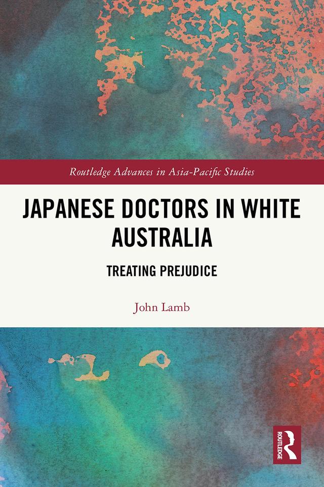 Japanese Doctors in White Australia by John Lamb
