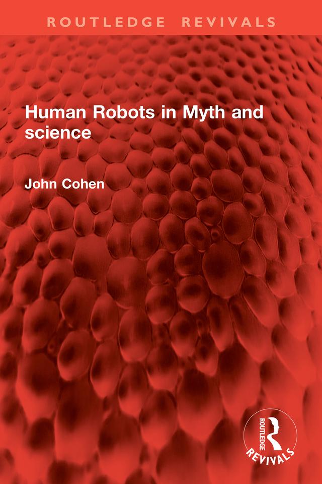 Human Robots in Myth and science by John Cohen
