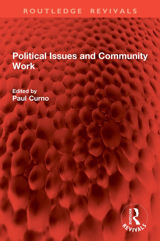 Political Issues and Community Work by Paul Curno