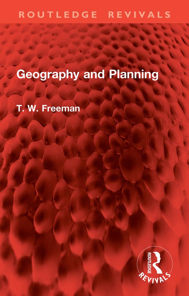 Geography and Planning by T. W. Freeman