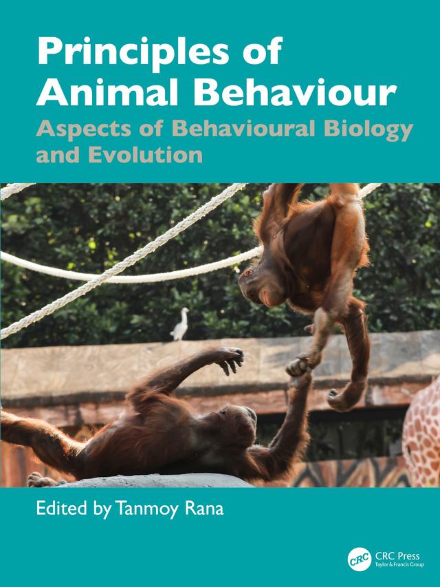 Principles of Animal Behaviour by Tanmoy Rana