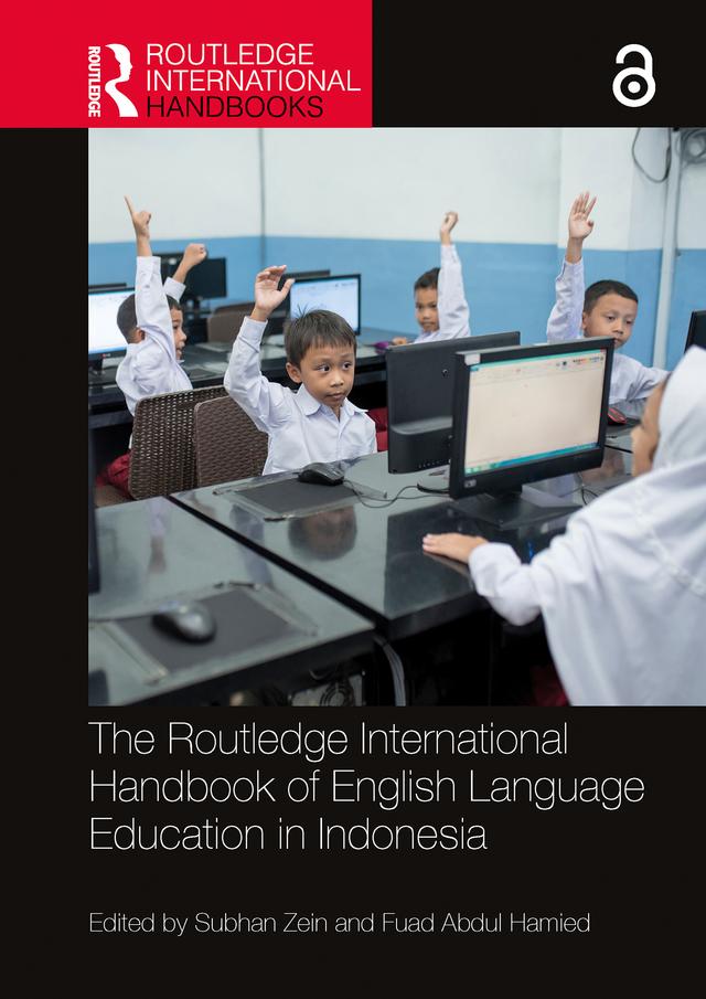 The Routledge International Handbook of English Language Education in Indonesia by Fuad Abdul Hamied, Subhan Zein
