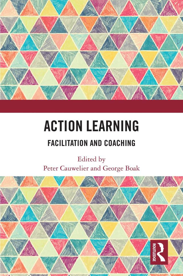 Action Learning by George Boak, Peter Cauwelier