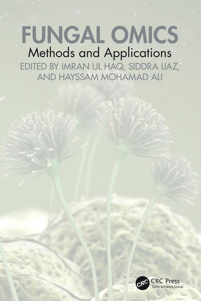 Fungal Omics by Hayssam Ali, Imran Ul Haq, Siddra Ijaz