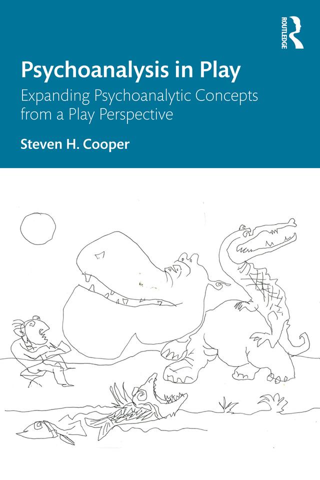 Psychoanalysis in Play by Steven H. Cooper