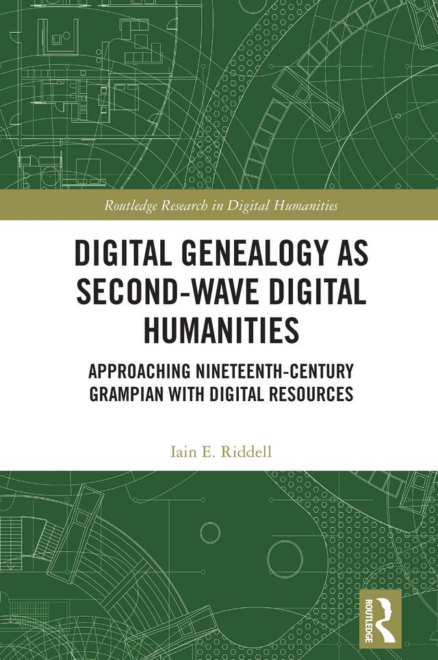 Digital Genealogy as Second-Wave Digital Humanities by Iain E. Riddell