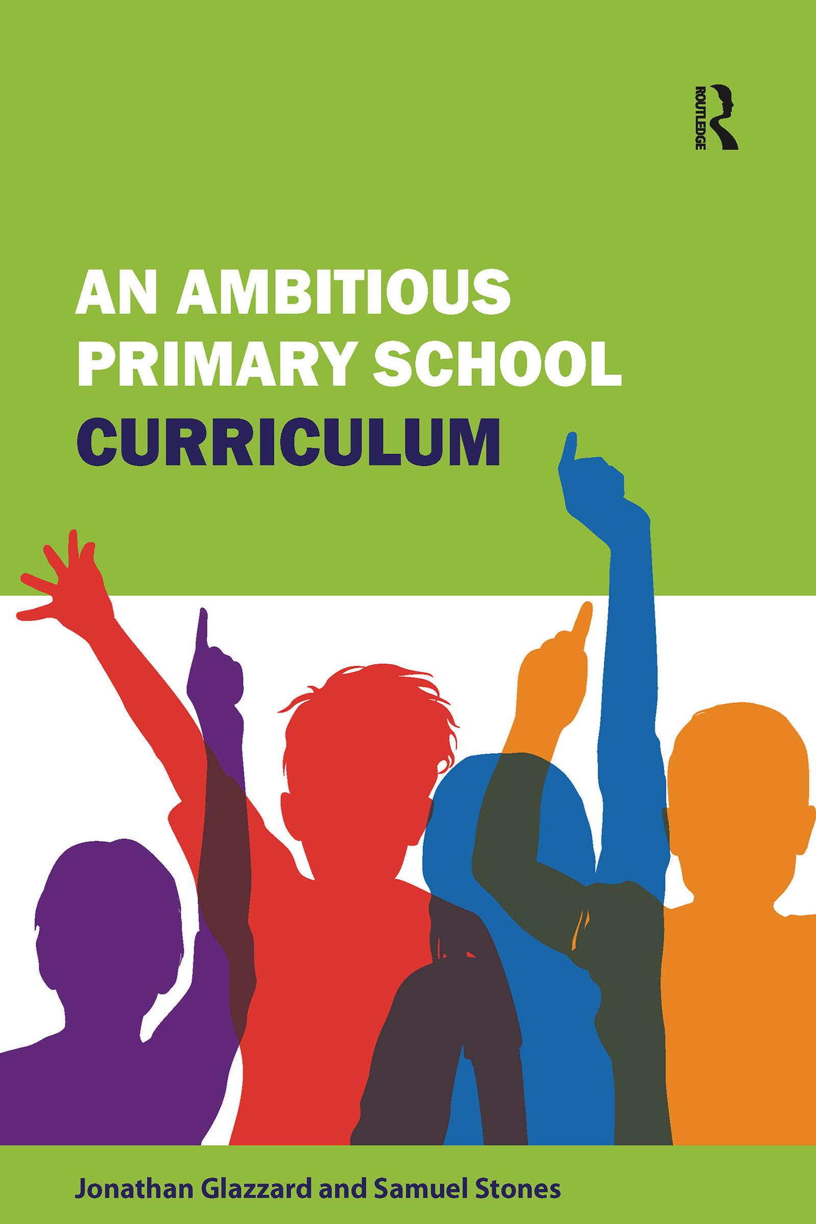 An Ambitious Primary School Curriculum