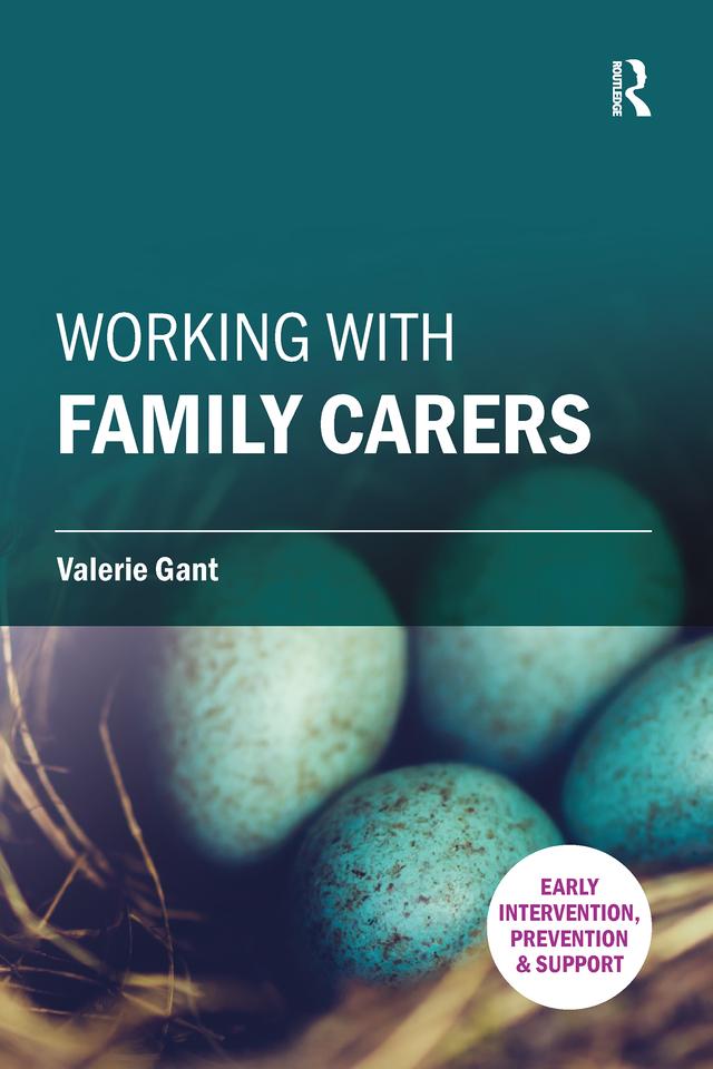 Working with Family Carers by Valerie Gant