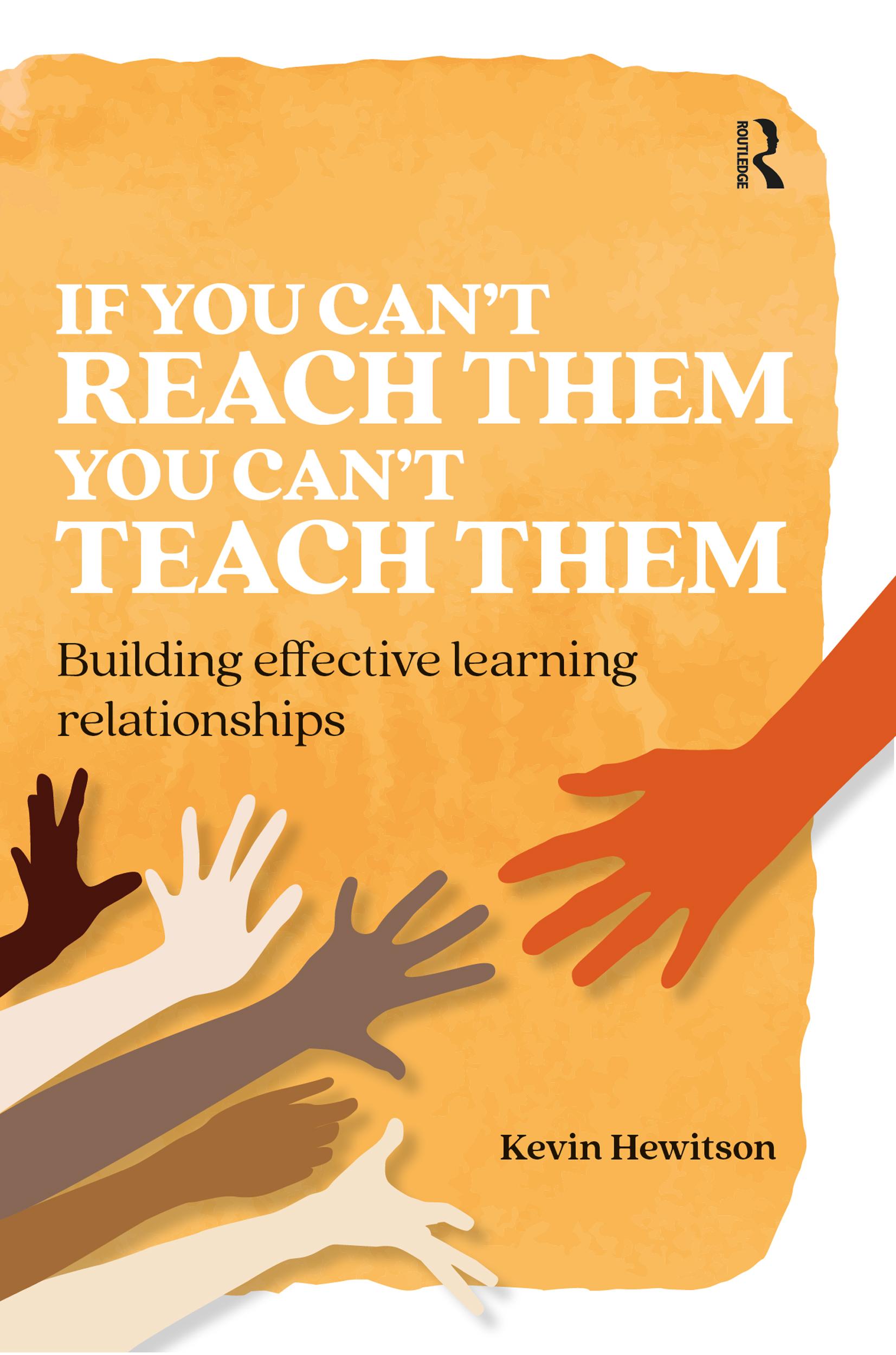 If you can’t reach them you can’t teach them