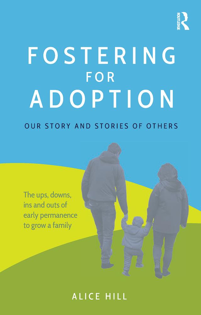 Fostering for Adoption by Alice Hill