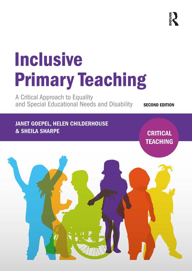 Inclusive Primary Teaching by Helen Childerhouse, Janet Goepel, Sheila Sharpe