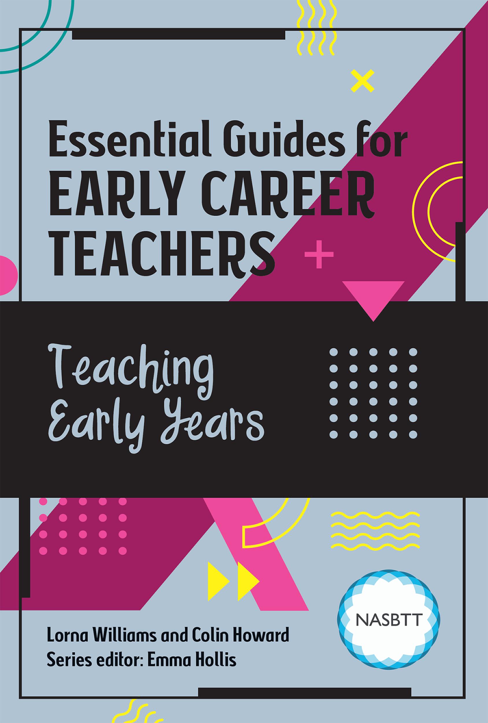 Essential Guides for Early Career Teachers: Teaching Early Years