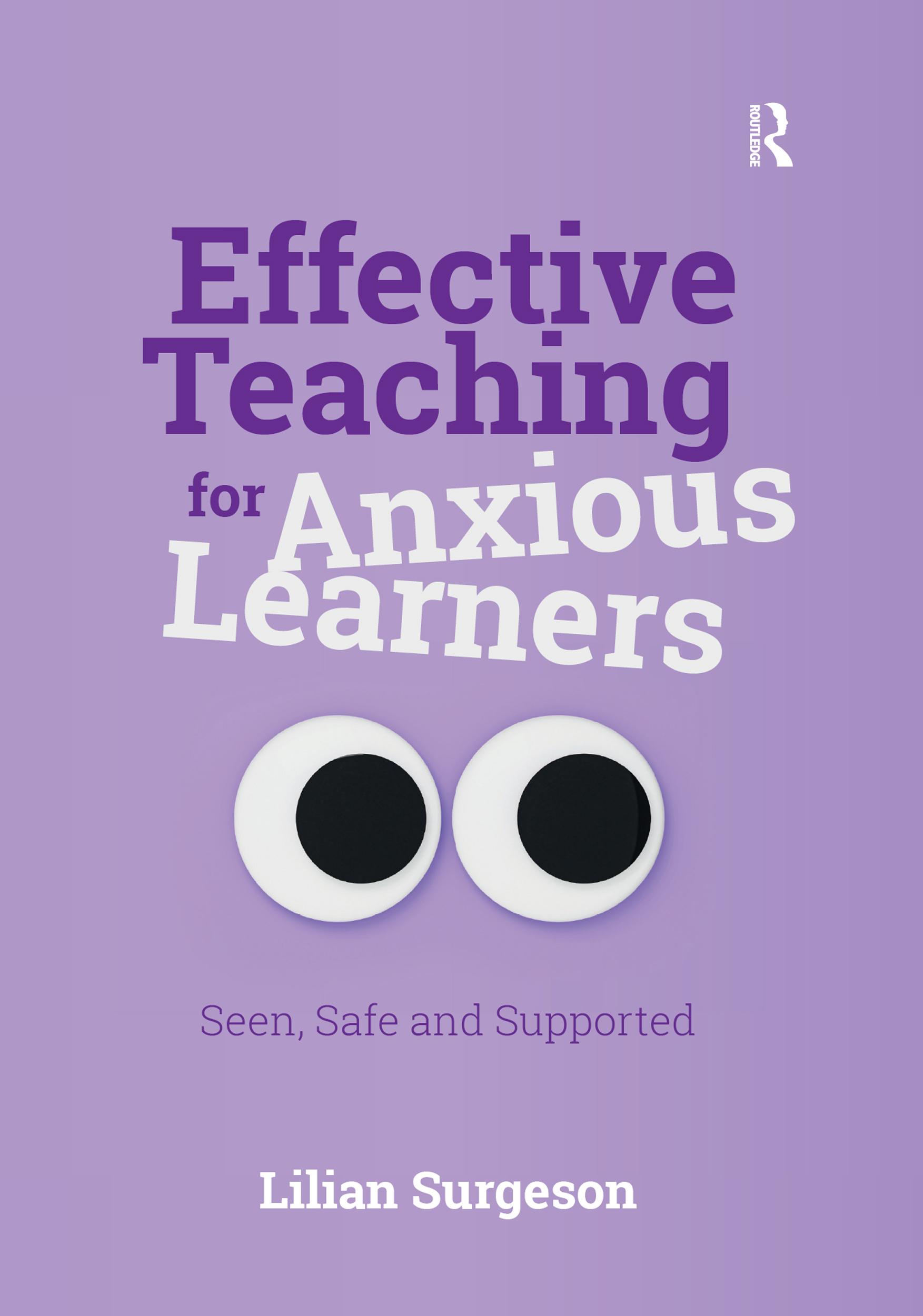 Effective Teaching for Anxious Learners