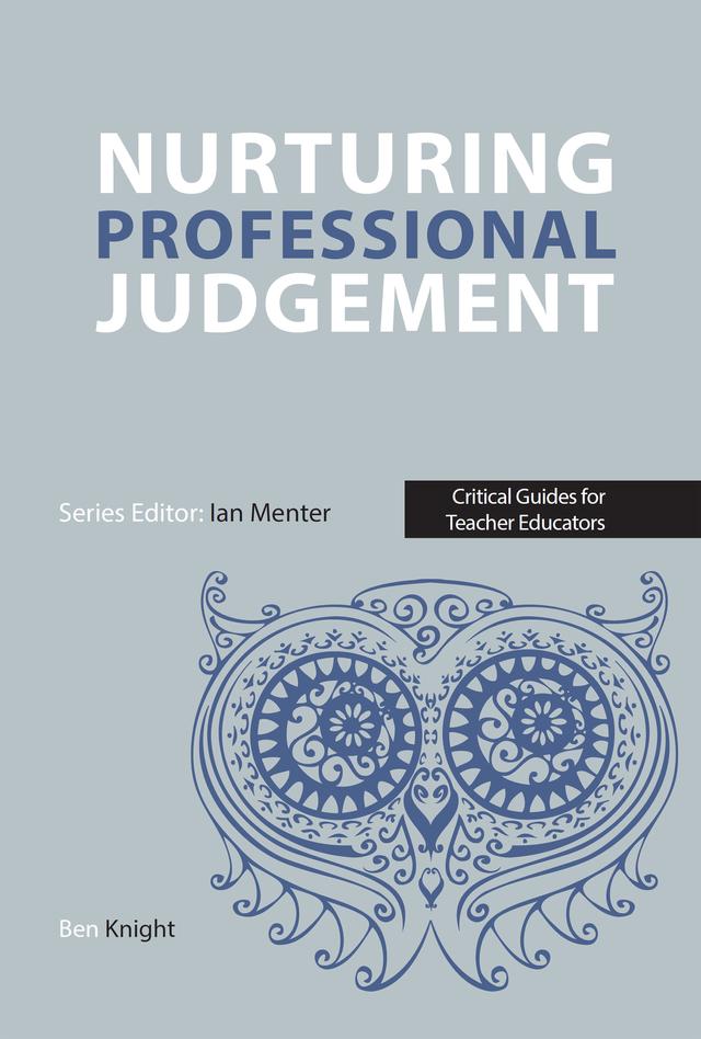 Nurturing Professional Judgement by Ben Knight