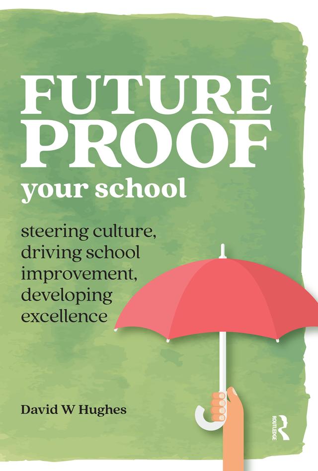 Future-proof Your School by David Hughes