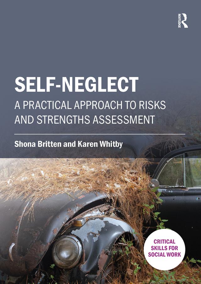 Self-neglect by Karen Whitby, Shona Britten