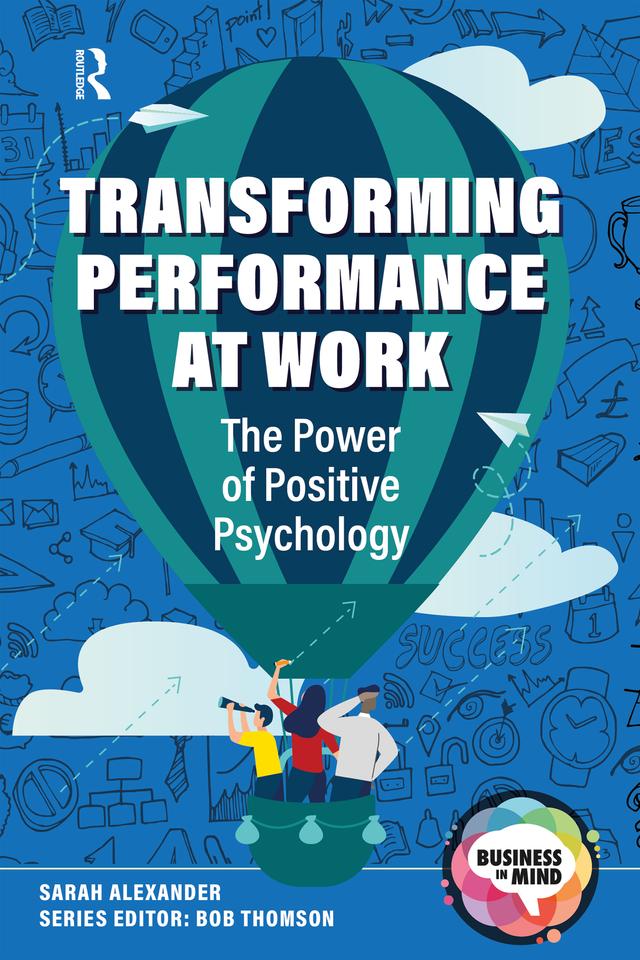 Transforming Performance at Work by Bob Thomson, Sarah Alexander