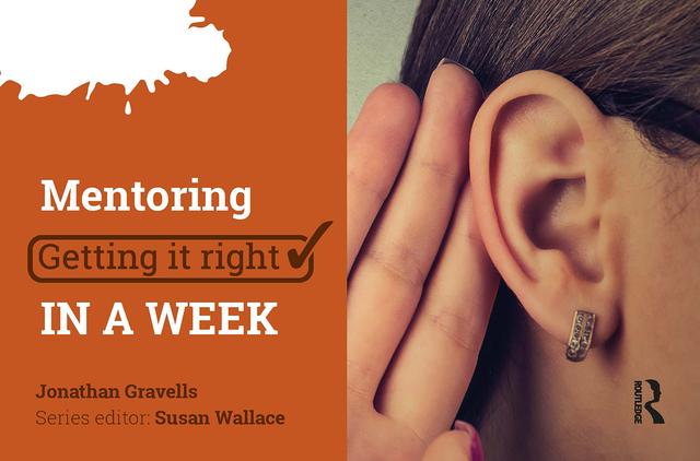 Mentoring: Getting it Right in a Week by Jonathan Gravells