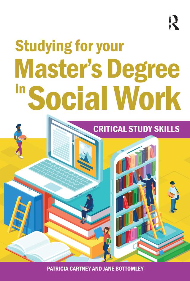 Studying for your Master’s Degree in Social Work by Jane Bottomley, Patricia Cartney