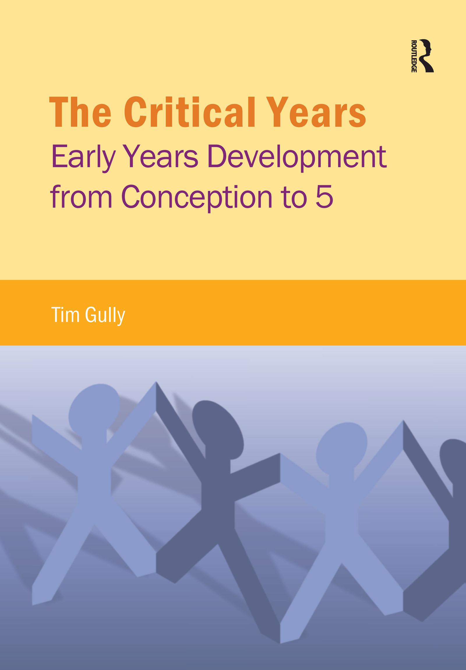 The Critical Years