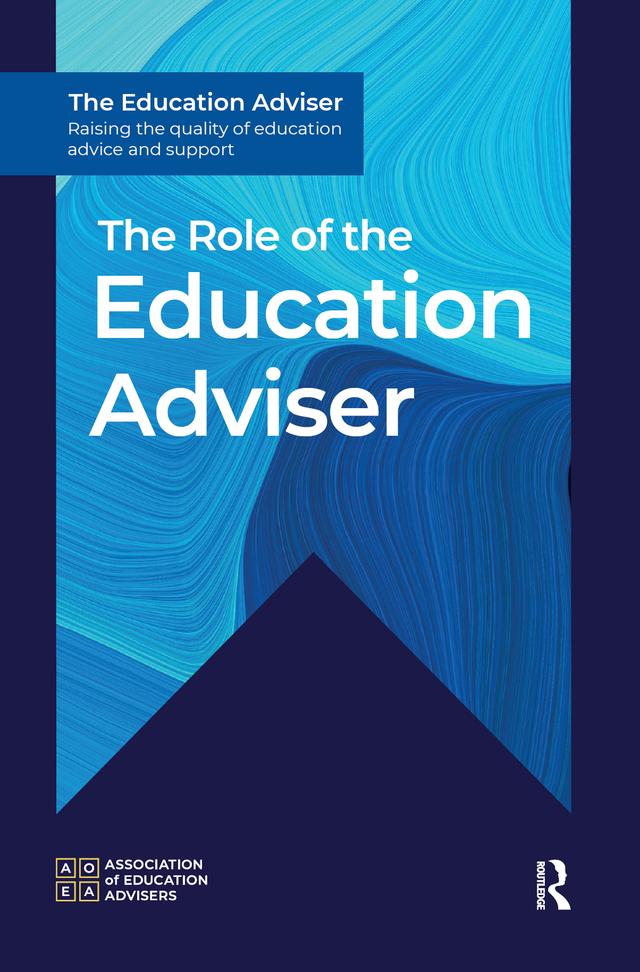 The Role of the Education Adviser by Association of Education Advisers