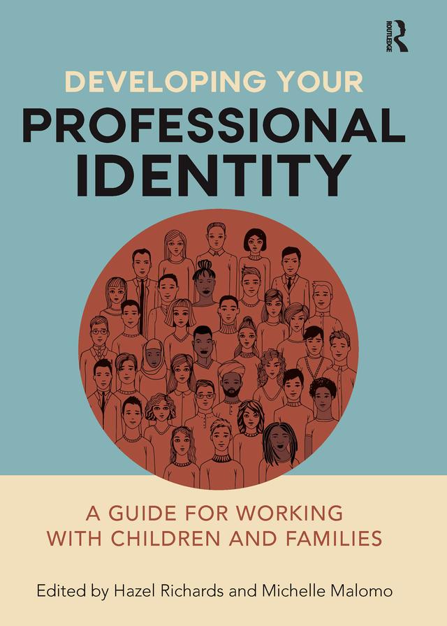 Developing Your Professional Identity by Hazel Richards, Michelle Malomo