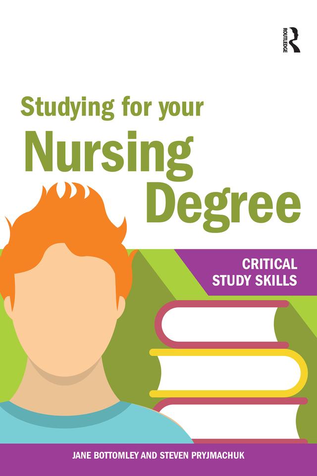 Studying for your Nursing Degree by Jane Bottomley, Steven Pryjmachuk