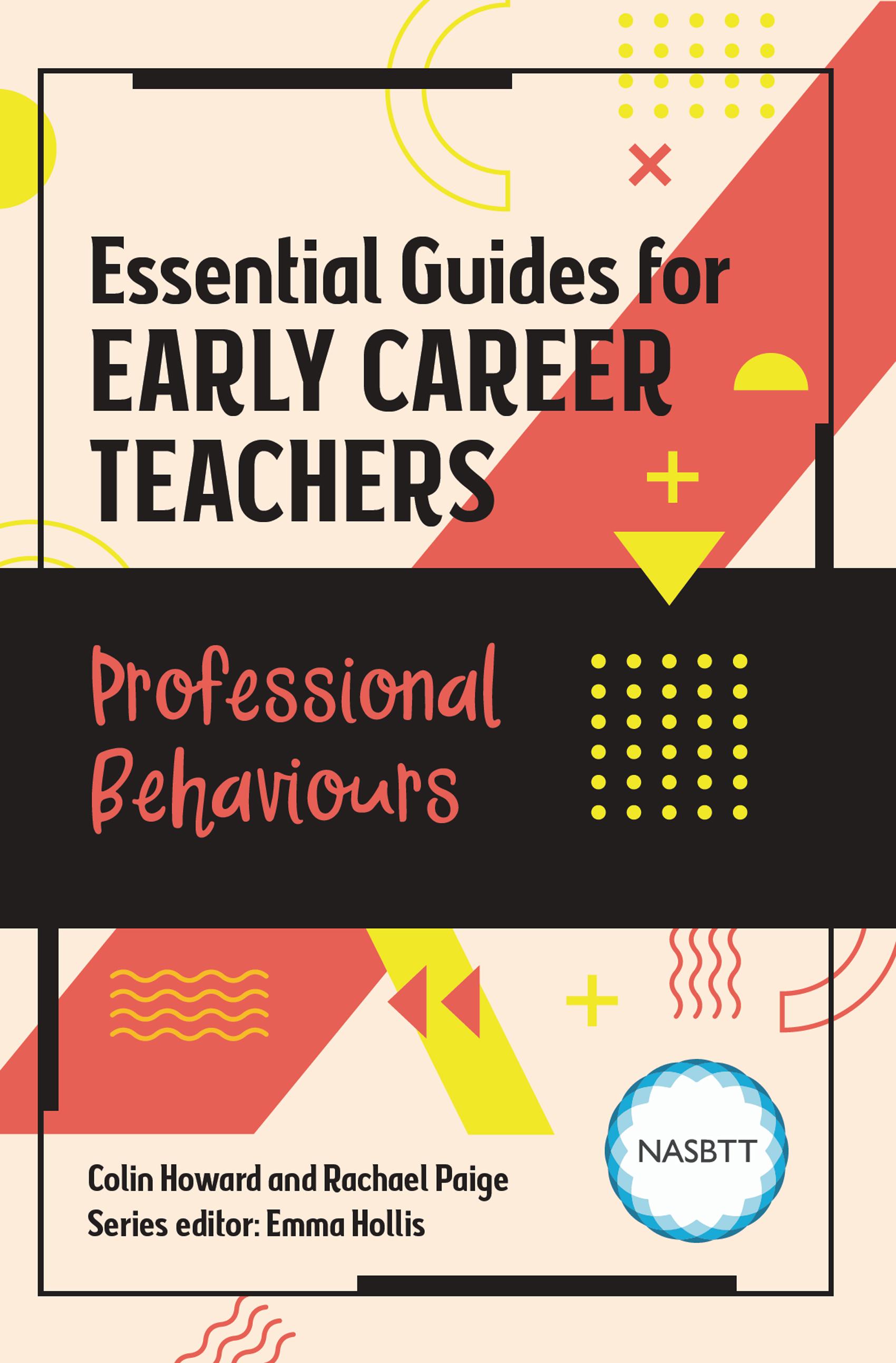 Essential Guides for Early Career Teachers: Professional Behaviours