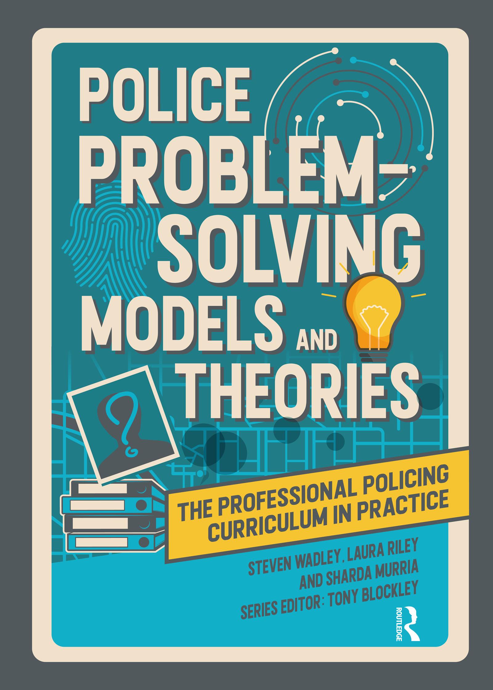 Police Problem Solving Models and Theories