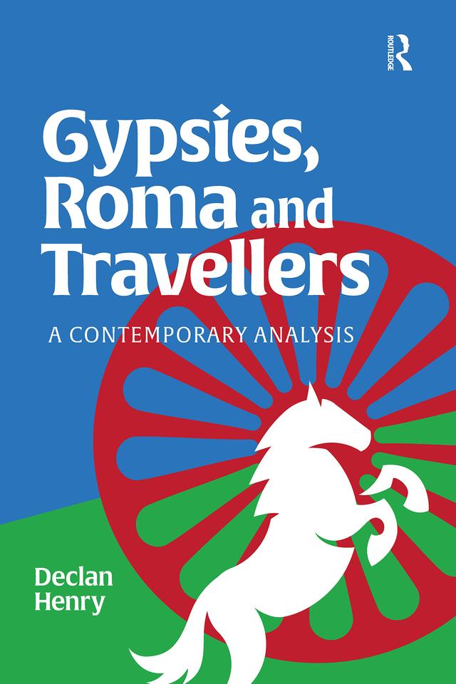 Gypsies, Roma and Travellers by Declan Henry