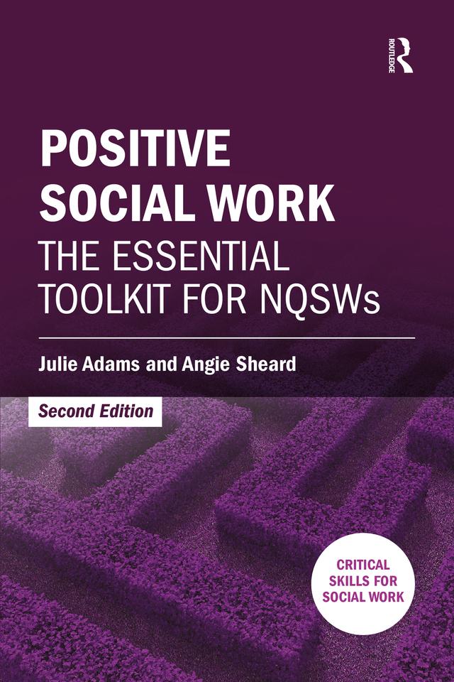 Positive Social Work by Angie Sheard, Julie Adams