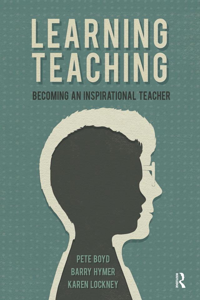 Learning Teaching by Barry Hymer, Karen Lockney, Pete Boyd