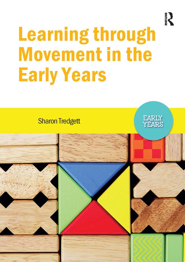 Learning through Movement in the Early Years by Sharon Tredgett