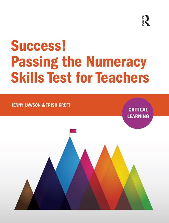 Success! Passing the Numeracy Skills Test for Teachers by Jenny Lawson, Trish Kreft