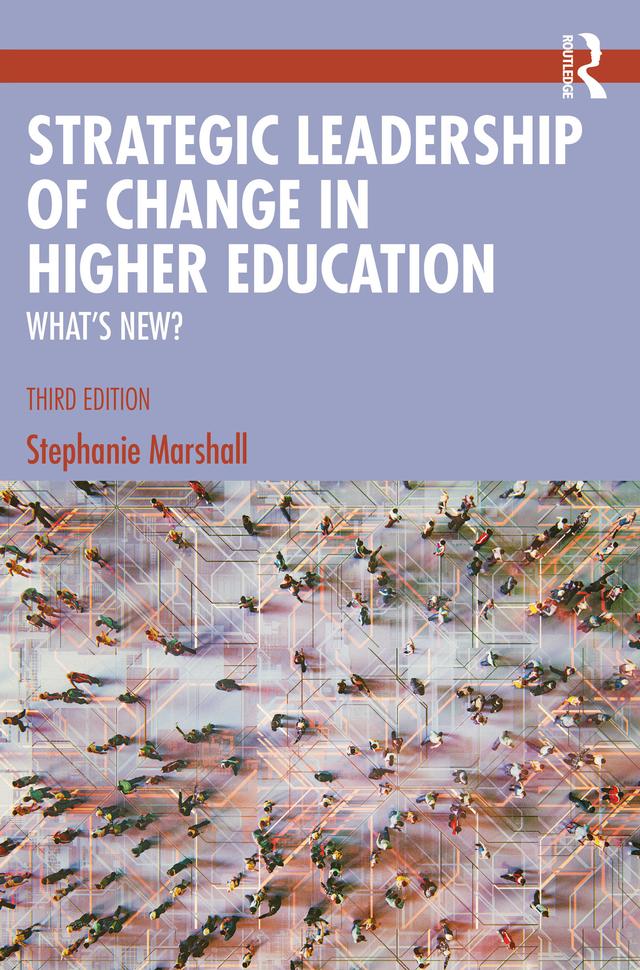 Strategic Leadership of Change in Higher Education by Stephanie Marshall