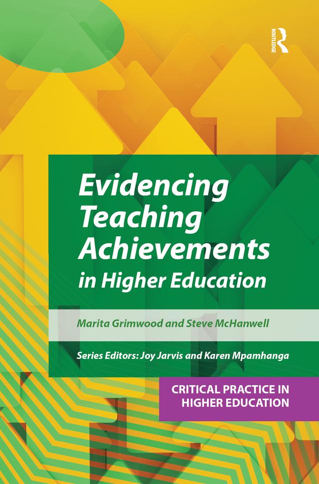 Evidencing Teaching Achievements in Higher Education by Marita Grimwood, Steve McHanwell