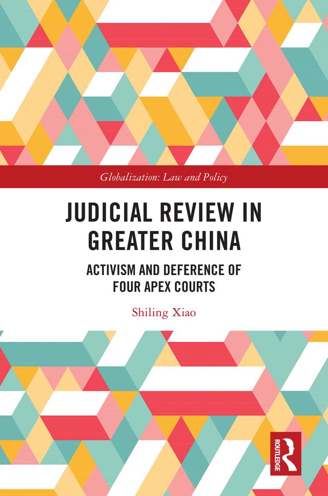 Judicial Review in Greater China by Shiling Xiao