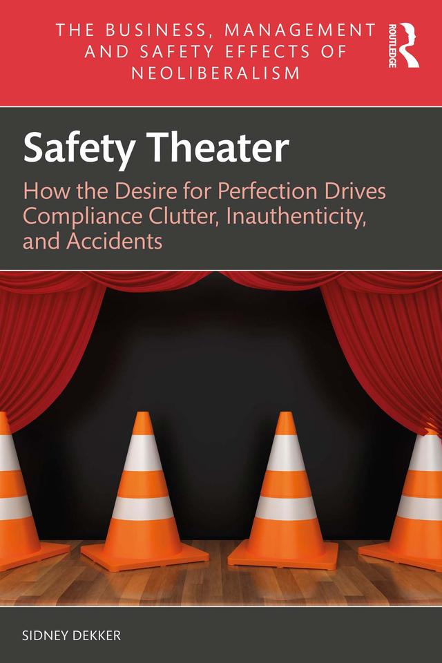 Safety Theater by Sidney Dekker