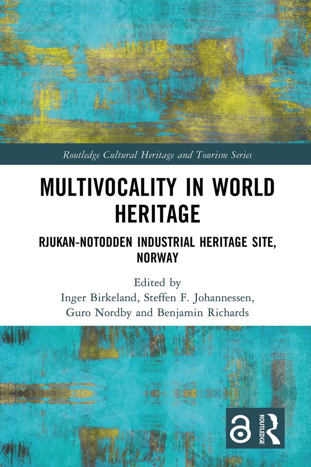 Multivocality in World Heritage by Benjamin Richards, Guro Nordby, Inger Birkeland, Steffen F. Johannessen