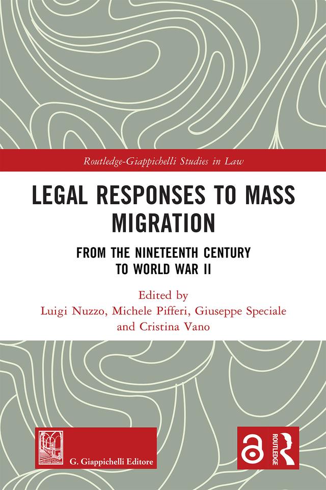 Legal Responses to Mass Migration by Cristina Vano, Giuseppe Speciale, Luigi Nuzzo, Michele Pifferi