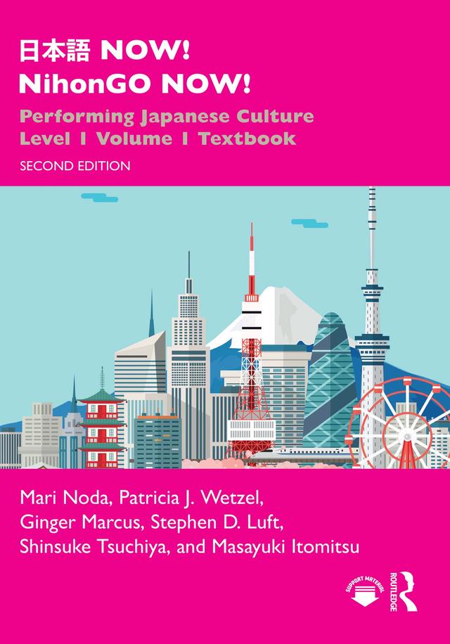 日本語 NOW! NihonGO NOW! by Ginger Marcus, Mari Noda, Masayuki Itomitsu, Patricia J. Wetzel, Shinsuke Tsuchiya, Stephen D. Luft