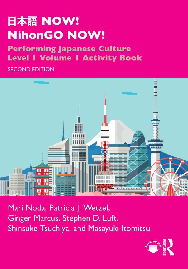 日本語 NOW! NihonGO NOW! by Ginger Marcus, Mari Noda, Masayuki Itomitsu, Patricia J. Wetzel, Shinsuke Tsuchiya, Stephen D. Luft