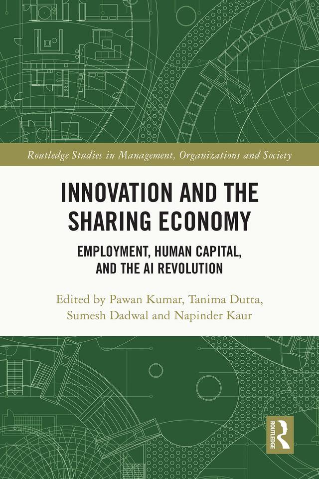Innovation and the Sharing Economy by Napinder Kaur, Pawan Kumar, Sumesh Dadwal, Tanima Dutta