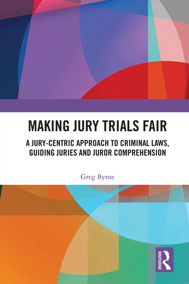 Making Jury Trials Fair by Greg Byrne
