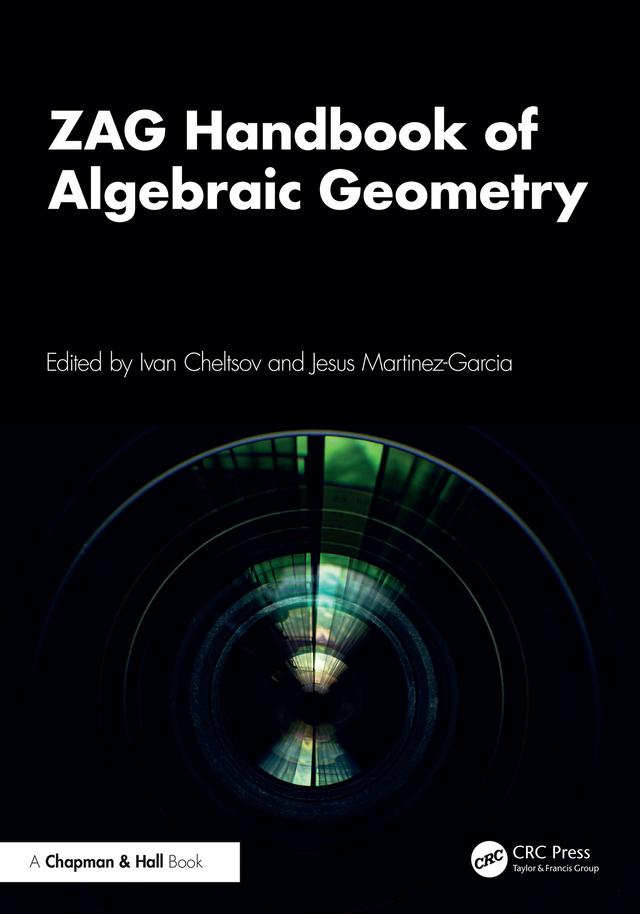ZAG Handbook of Algebraic Geometry by Ivan Cheltsov, Jesus Martinez-Garcia