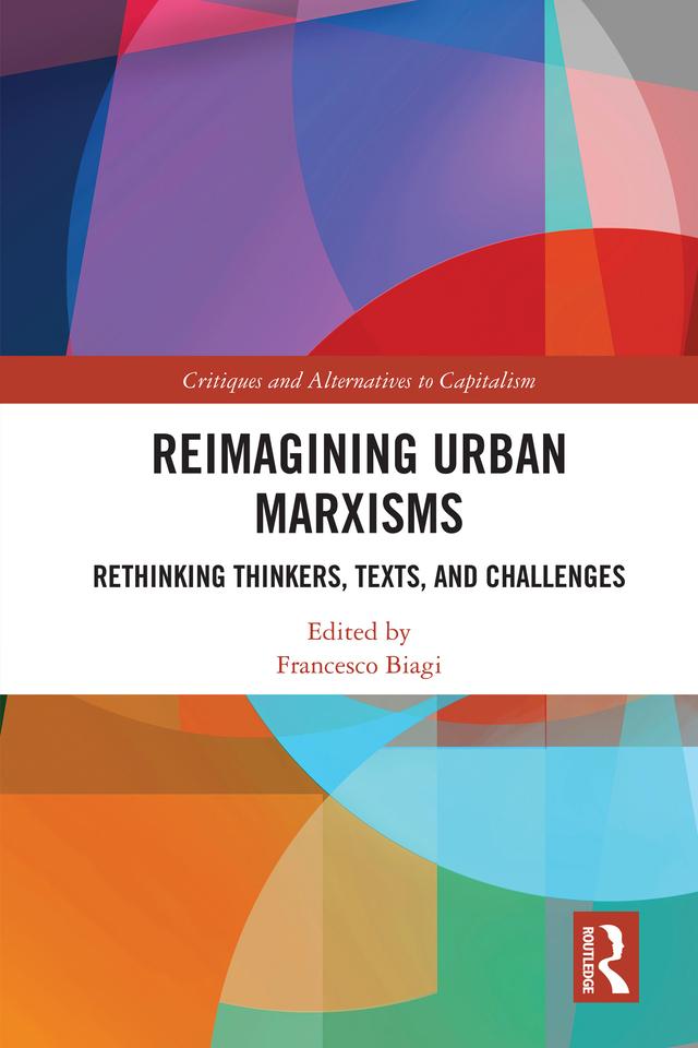 Reimagining Urban Marxisms by Francesco Biagi