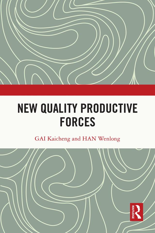 New Quality Productive Forces by GAI Kaicheng, HAN Wenlong