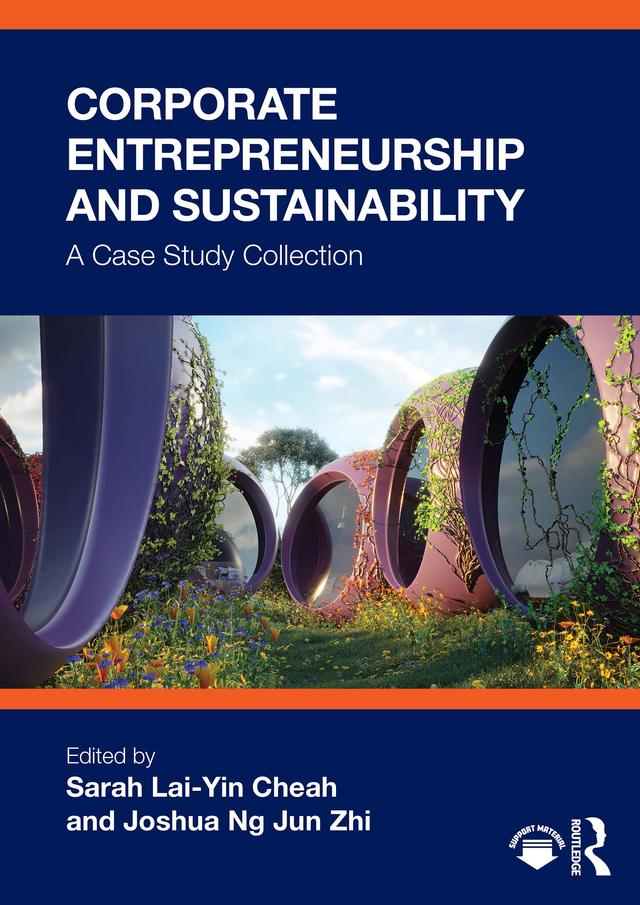 Corporate Entrepreneurship and Sustainability by Joshua Ng Jun Zhi, Sarah Lai-Yin Cheah
