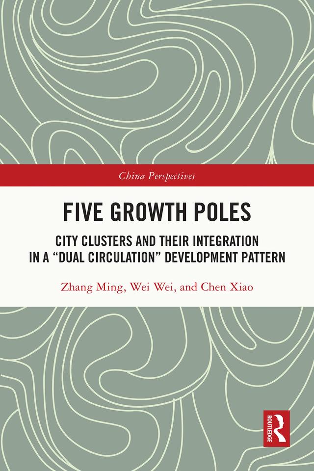 Five Growth Poles by Chen Xiao, Wei Wei, Zhang Ming