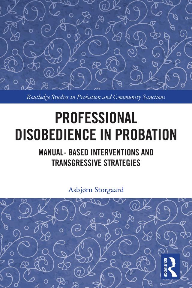Professional Disobedience in Probation by Asbjørn Storgaard